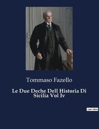 bokomslag Le Due Deche Dell Historia Di Sicilia Vol Iv