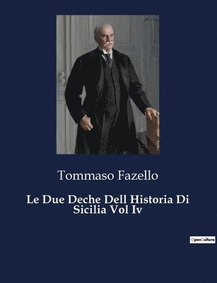 Le Due Deche Dell Historia Di Sicilia Vol Iv 1