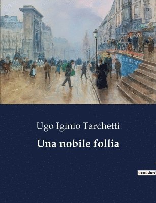 Una nobile follia 1