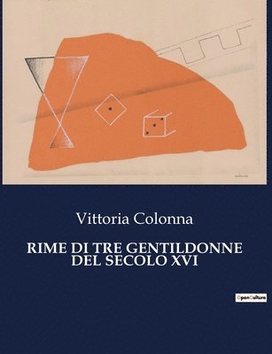 bokomslag Rime Di Tre Gentildonne del Secolo XVI