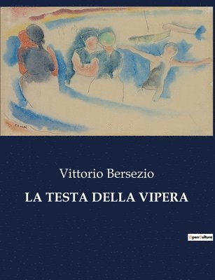 Vittorio Bersezio - Testa Della Vipera, Häftad