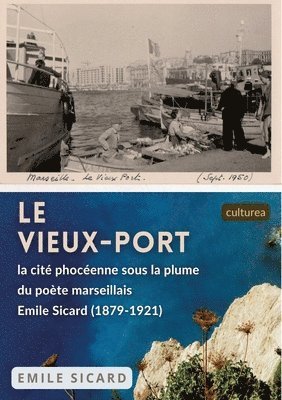 Émile Sicard, E&#769;mile Sicard, E´mile Sicard, E¿mile Sicard - Vieux-Port, Häftad