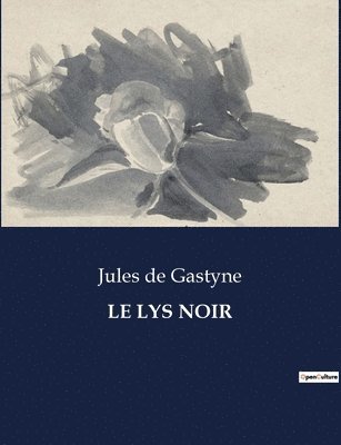 Le Lys Noir 1