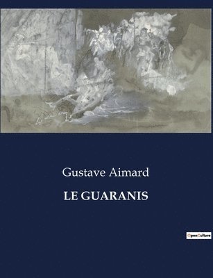 Le Guaranis 1