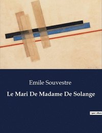 bokomslag Le Mari De Madame De Solange
