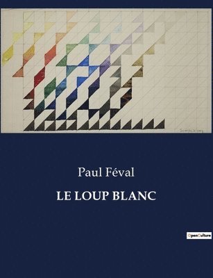 Le Loup Blanc 1