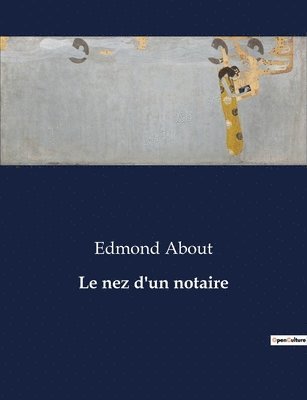 Le nez d'un notaire 1