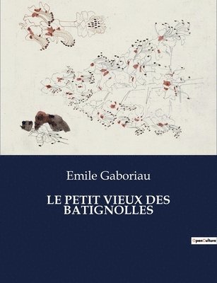 bokomslag Petit Vieux Des Batignolles