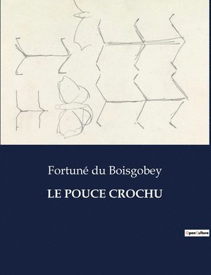 bokomslag Le Pouce Crochu