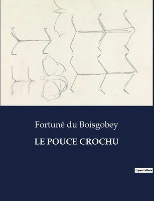 Fortuné Du Boisgobey, Fortuné - Pouce Crochu, Häftad