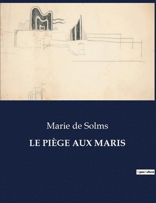 Le Pige Aux Maris 1