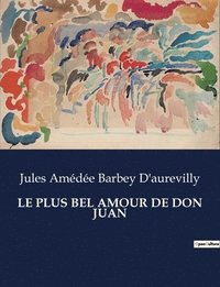 bokomslag Le Plus Bel Amour de Don Juan