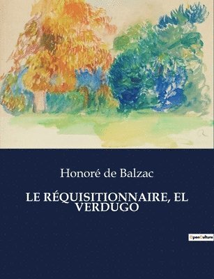 Le Rquisitionnaire, El Verdugo 1