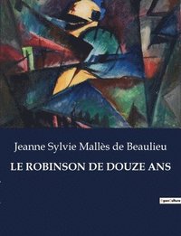 bokomslag Le Robinson de Douze ANS