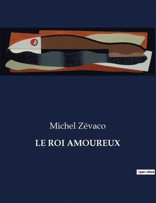 Le Roi Amoureux 1