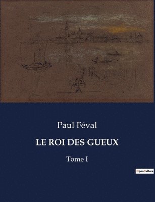 bokomslag Roi Des Gueux