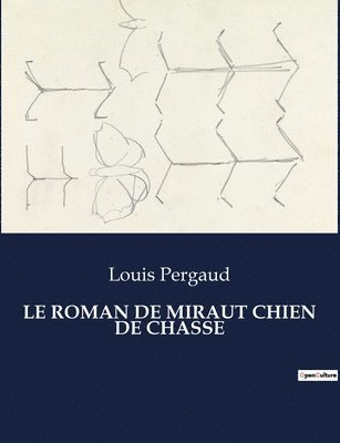 Roman de Miraut Chien de Chasse