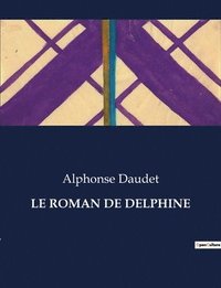 bokomslag Le Roman de Delphine