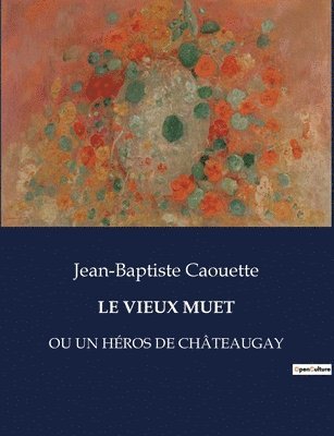 Le Vieux Muet 1