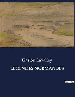 bokomslag Légendes Normandes