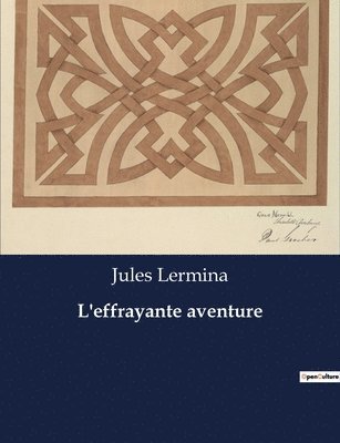 L'effrayante aventure