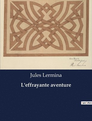 L'effrayante aventure 1