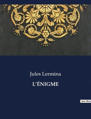 Jules Lermina - L'Énigme, Häftad