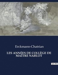 bokomslag Les Années de Collège de Maître Nablot