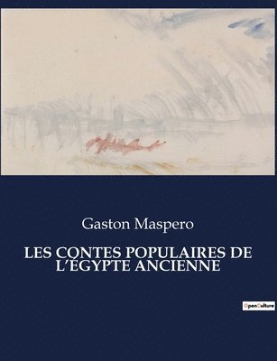 Les Contes Populaires de l'gypte Ancienne 1