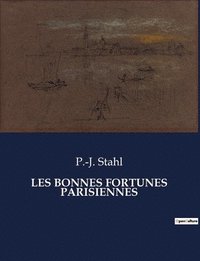 bokomslag Les Bonnes Fortunes Parisiennes