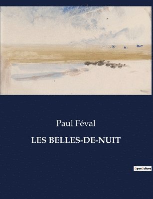 Les Belles-De-Nuit 1