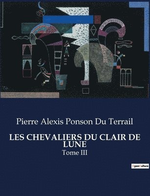 Les Chevaliers Du Clair de Lune
