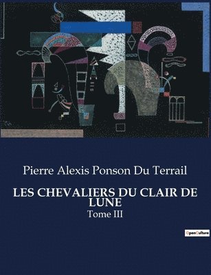 Les Chevaliers Du Clair de Lune 1