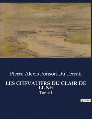 Les Chevaliers Du Clair de Lune 1