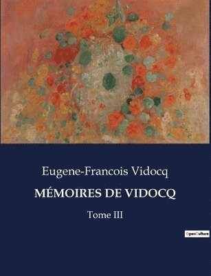 bokomslag Mémoires de Vidocq: Tome III