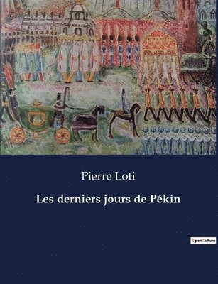 Les derniers jours de Pkin 1