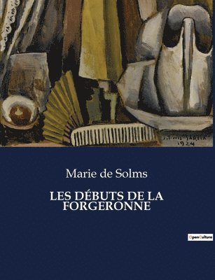 Marie De Solms, Marie de Solms - Les Débuts de la Forgeronne, Häftad