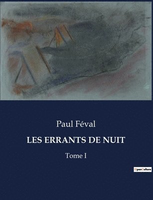 Les Errants de Nuit 1