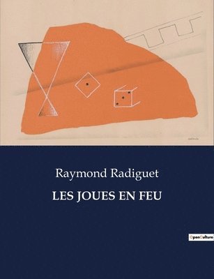 Raymond Radiguet - Les Joues En Feu, Häftad