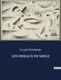 bokomslag Les Oiseaux de Neige