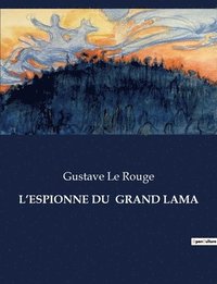bokomslag L'Espionne Du Grand Lama