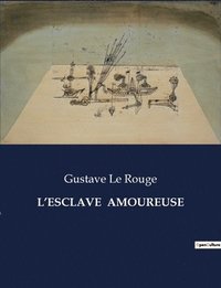 bokomslag L'Esclave Amoureuse