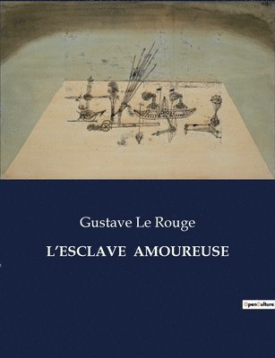 bokomslag L'Esclave Amoureuse