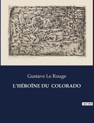 L'Hrone Du Colorado 1