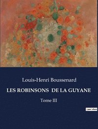 bokomslag Les Robinsons de la Guyane