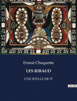 Ernest Choquette - Les Ribaud, Häftad