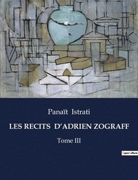 bokomslag Les Recits d'Adrien Zograff: Tome III