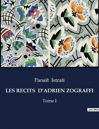 bokomslag Les Recits d'Adrien Zograffi
