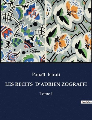 Les Recits d'Adrien Zograffi 1