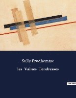 les  Vaines  Tendresses 1